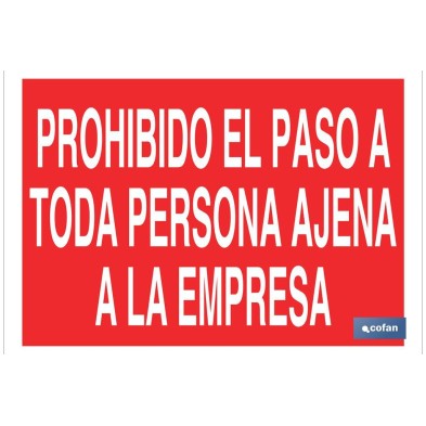 Prohibido el paso a toda persona ajena a la empresa